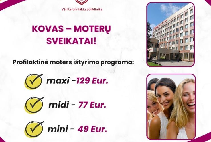 Kovas - moterų sveikatai!