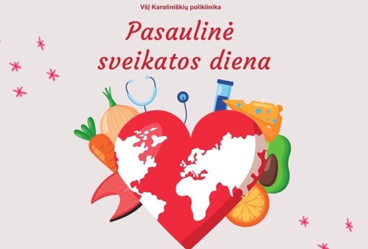 Balandžio 7 d. - Pasaulinė sveikatos diena