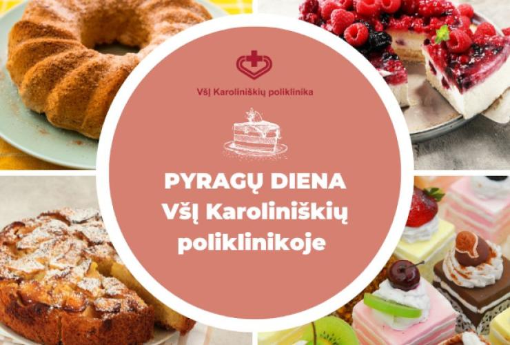 Lapkričio 6-ąją VšĮ Karoliniškių poliklinikoje minėjome Pyragų dieną.